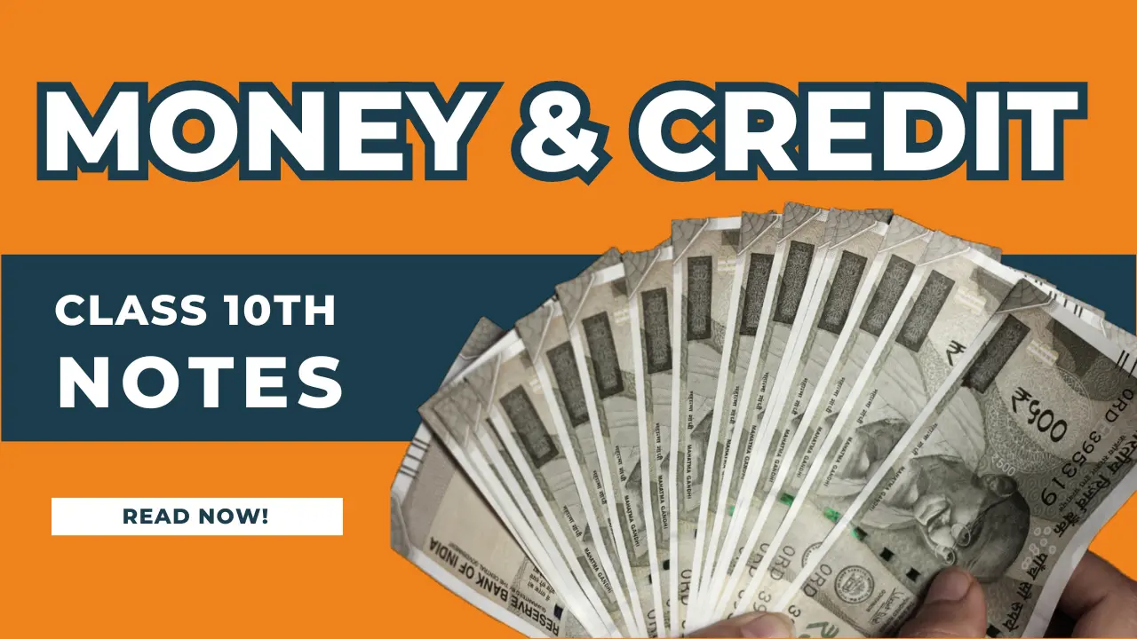 Money and credit class 10 notes