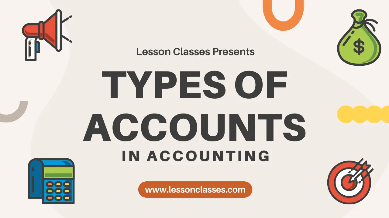 Types of Accounts in Accounting